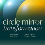 Theatre at Grand Valley presents CIRCLE MIRROR TRANSFORMATION on November 14, 2025